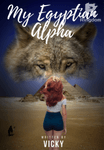 My Egyptian Alpha