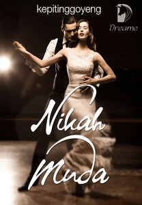 Nikah Muda Bahasa Indonesia Completed By Kepitinggoyeng Online Books Dreame