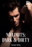 No Limits: Dark & Dirty