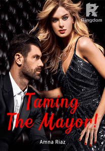 Taming The Mayor!
