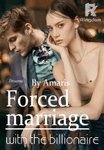 Forced Marriage With The Billionaire