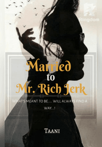 Married to Mr. Rich Jerk
