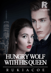 Hungry Wolf  With His Queen (Completed)