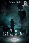The Kingmaker