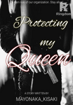 Protecting my Queen