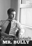 Dating The School's Mr. Bully (LGBT)