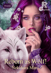 Reborn as Wolf!
