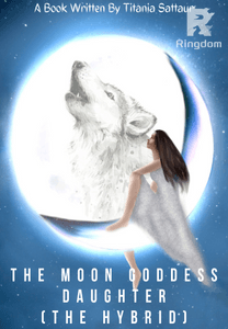 The Moon Goddess Daughter (The Hybrid)