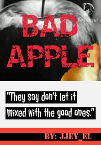 Dreame Bad Apple Tagalog Filipino Story Completed