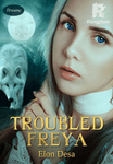 Troubled Freya