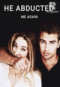 He Abducted Me Again
