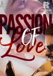 Passion of love