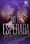 No Te Esperaba [TERMINADA]