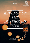 Revenge of the Destroyed Wife (TAGALOG) 