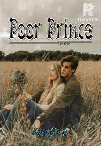 POOR PRINCE (Completed/End)