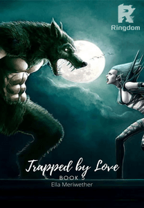 Trapped: By love (Book 3) - Complete