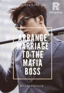 Arrange Marriage To The Mafia Boss