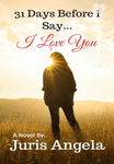31 Days Before I Say I Love You (English)