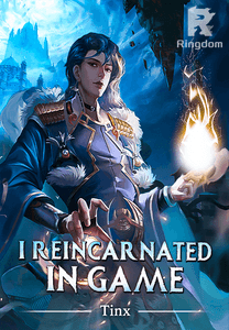 I reincarnated in game