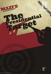 The Presidential Target