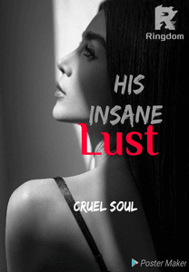 His Insane Lust 