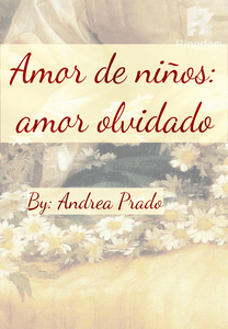 Amor de ni&ntilde;os: Amor olvidado