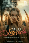 MEU SEGREDO - DUOLOGIA DO PERD&Atilde;O - LIVRO 1