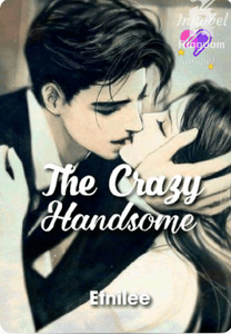 The crazy handsome