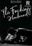 The f*****g Husband. 