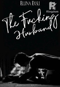 The f*****g Husband. 