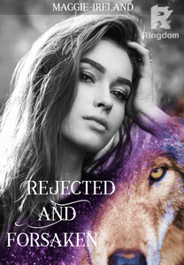 Rejected and Forsaken by Maggie Ireland - online books