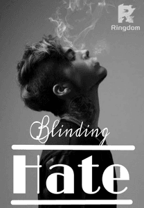 Blinding Hate(Completed)