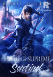 Rebirth of the Supreme Sentinel