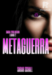 Metaguerra (Saga Evolución Libro 2)