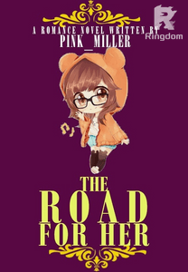 The Road For Her ✔