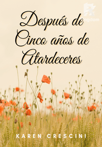 Después de Cinco años de Atardeceres