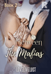 Book 2 - Between The Mafias ✔