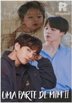 Uma Parte De Mim - Part 2 jjk+pjm= jikook - Mpreg