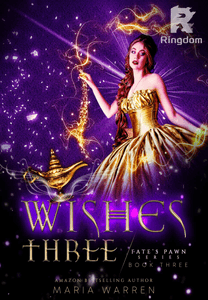 Fate's Pawn: Wishes Three