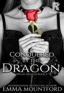 Conquered By the Dragon (Welsh Dragon Book 3)
