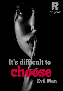 It's difficult to choose