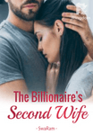 The Billionaire's Second Wife