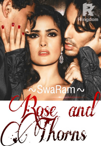 Rose and Thorns