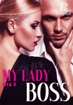 MY LADY BOSS