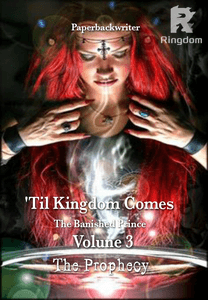 'Til Kingdom Comes - The Banished Prince Vol 3: The Prophecy
