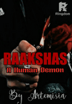 RAAKSHAS - A Human Demon