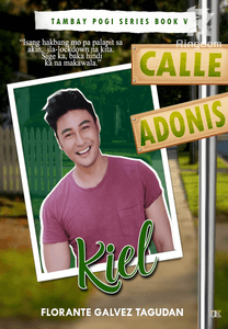 Tambay Pogi: Kiel (Ezekiel Garcia)