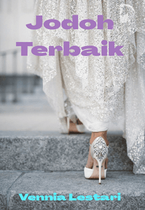 Jodoh Terbaik By Vennia Lestari Online Books Dreame
