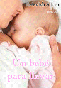 UN BEBÉ PARA LLEVAR