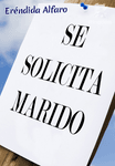 SE SOLICITA MARIDO